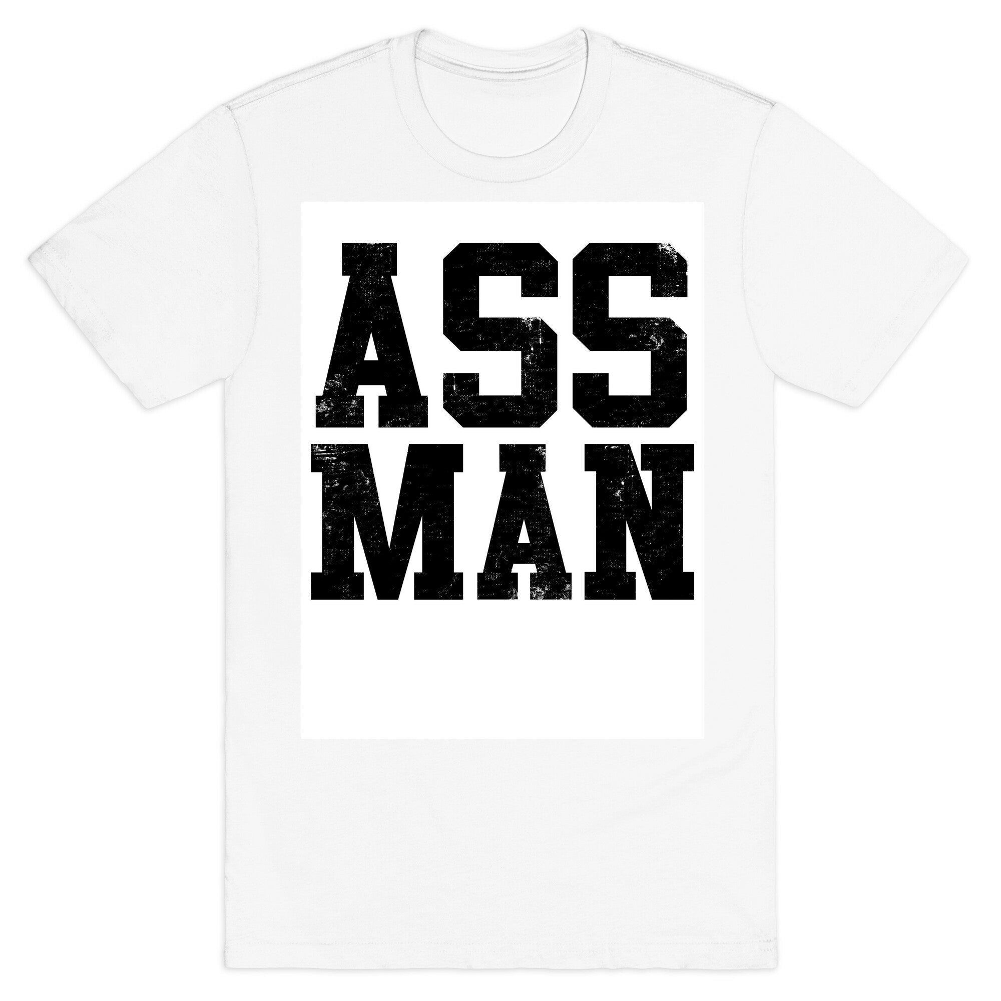 Ass Man T-Shirt